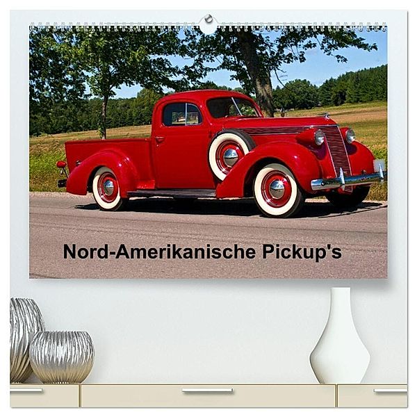 Nord-Amerikanische Pickup's (hochwertiger Premium Wandkalender 2024 DIN A2 quer), Kunstdruck in Hochglanz, Fred Heidel/Performance Image