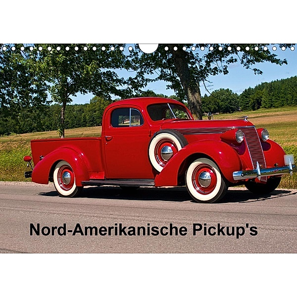 Nord-Amerikanische Pickup's (Wandkalender 2021 DIN A4 quer), Fred Heidel/Performance Image