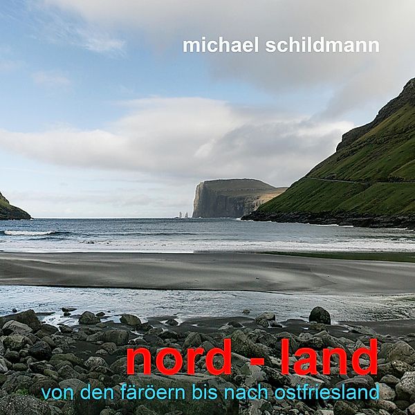 nord - land, Michael Schildmann