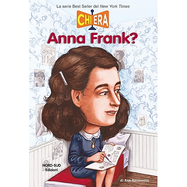 Nord Sud Narrativa: Chi era Anna Frank?, Aa.vv.