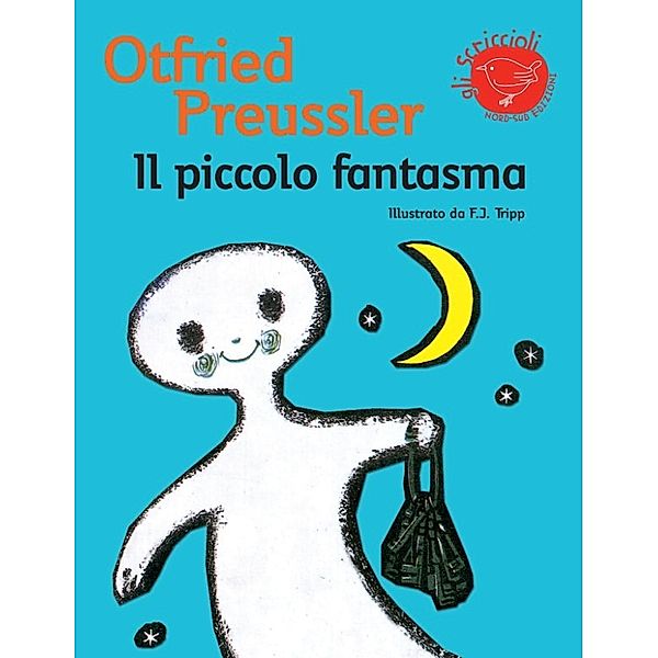 Nord Sud Scriccioli: Il piccolo fantasma, Otfried Preussler