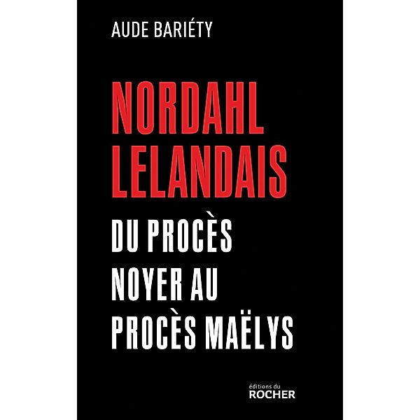 Nordahl Lelandais, Aude Bariéty