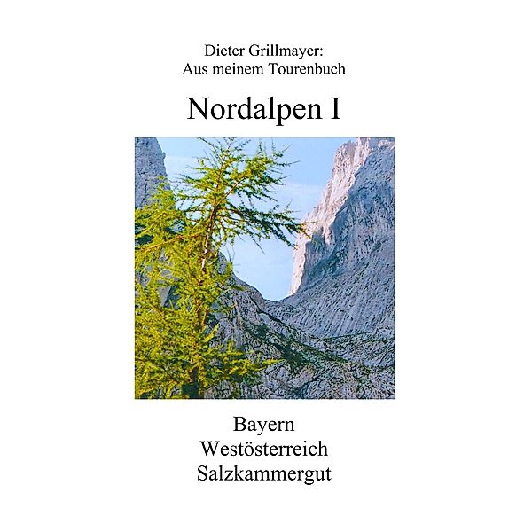 Nordalpen I, Dieter Grillmayer