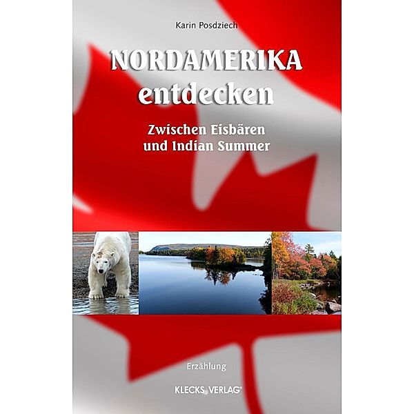 Nordamerika entdecken, Karin Posdziech