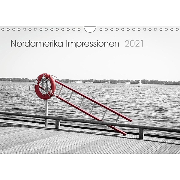 Nordamerika Impressionen 2021 (Wandkalender 2021 DIN A4 quer), Stefan Ganz
