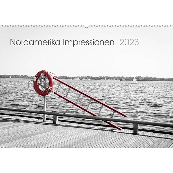 Nordamerika Impressionen 2023 (Wandkalender 2023 DIN A2 quer), Stefan Ganz