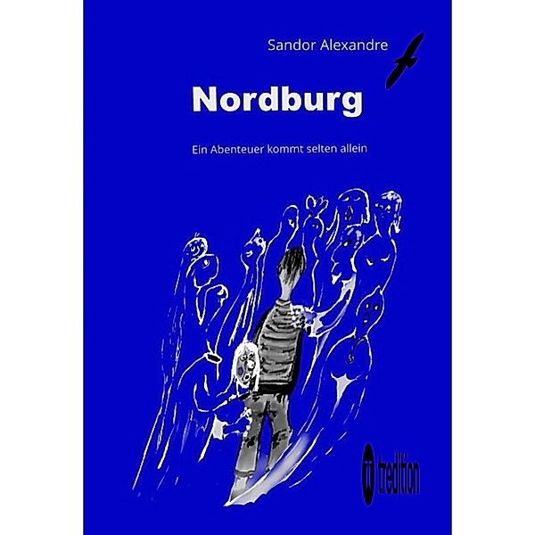 Nordburg:  Ein Abenteuer kommt selten allein, Sandor Alexandre