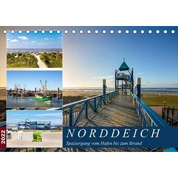 Norddeich Spaziergang vom Hafen bis zum Strand (Tischkalender 2022 DIN A5 quer), A. Dreegmeyer
