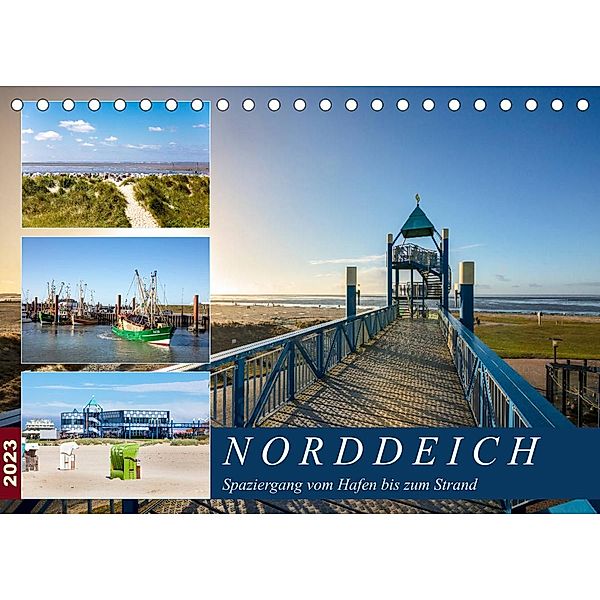 Norddeich Spaziergang vom Hafen bis zum Strand (Tischkalender 2023 DIN A5 quer), A. Dreegmeyer