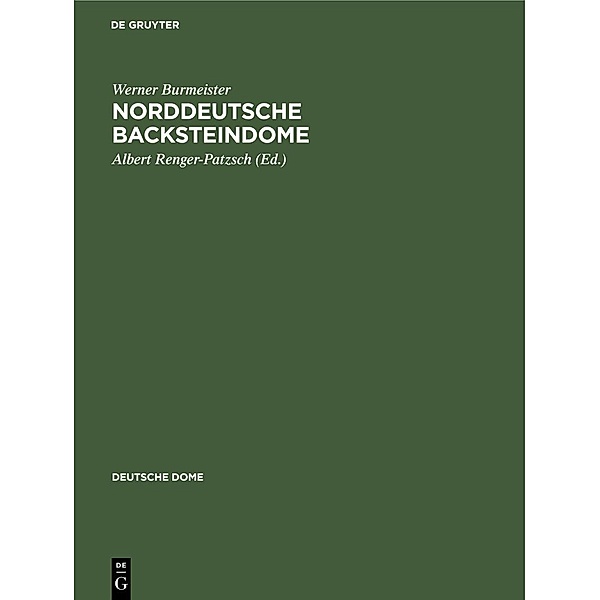 Norddeutsche Backsteindome, Werner Burmeister