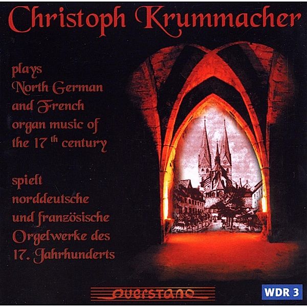 Norddeutsche Und Französische Orgelwerke Des 17 Jh, Christoph Krummacher