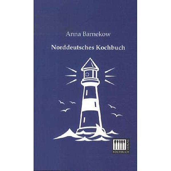 Norddeutsches Kochbuch, Anna Barnekow