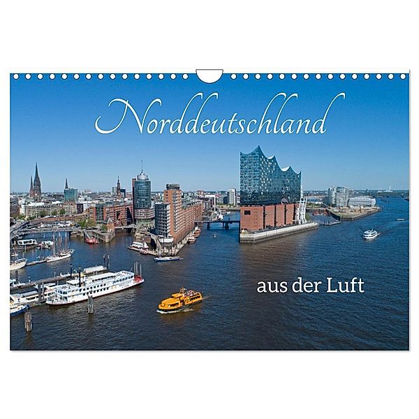 Norddeutschland aus der Luft (Wandkalender 2024 DIN A4 quer), CALVENDO Monatskalender, Siegfried Kuttig
