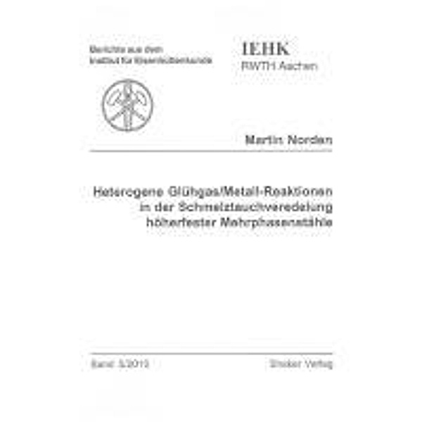 Norden, M: Heterogene Glühgas/Metall-Reaktionen in der Schme, Martin Norden