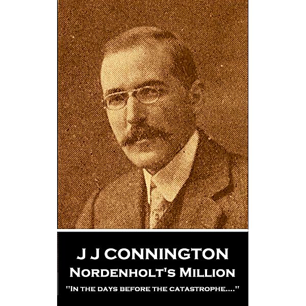 Nordenholt's Million / Horse's Mouth, J J Connington