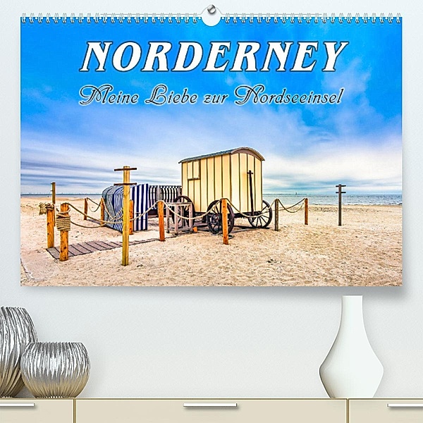 NORDERNEY - Meine Liebe zur Nordseeinsel (Premium, hochwertiger DIN A2 Wandkalender 2023, Kunstdruck in Hochglanz), Andrea Dreegmeyer