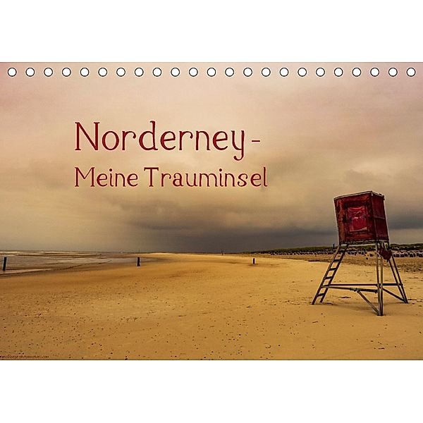 Norderney - Meine Trauminsel (Tischkalender 2018 DIN A5 quer), Rüdiger Zitt