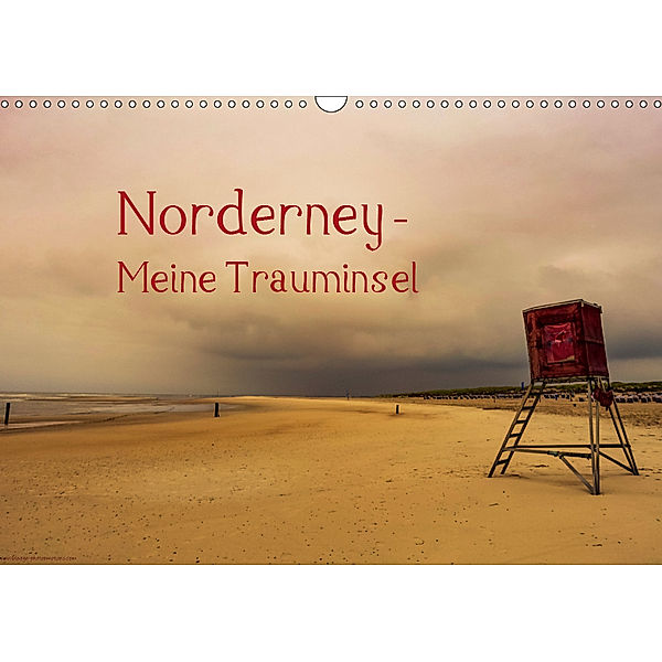 Norderney - Meine Trauminsel (Wandkalender 2019 DIN A3 quer), Rüdiger Zitt