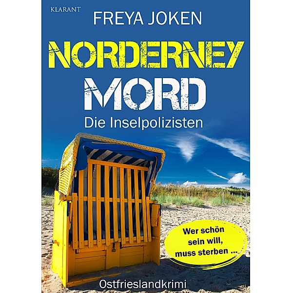 Norderney Mord. Ostfrieslandkrimi / Die Inselpolizisten Bd.1, Freya Joken