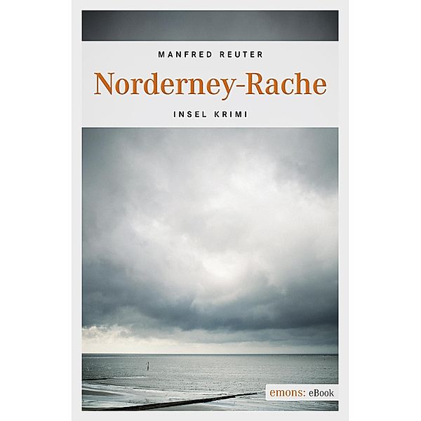 Norderney-Rache / Insel Krimi, Manfred Reuter