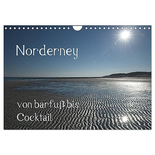 Norderney - von barfuss bis Cocktail (Wandkalender 2025 DIN A4 quer), CALVENDO Monatskalender, Calvendo, Philipp Weber