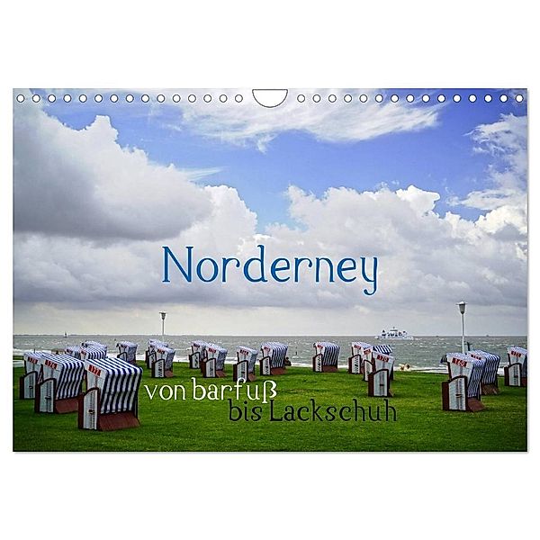 Norderney - von barfuß bis Lackschuh (Wandkalender 2025 DIN A4 quer), CALVENDO Monatskalender, Calvendo, Philipp Weber