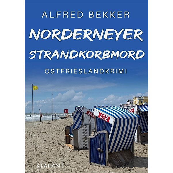 Norderneyer Strandkorbmord. Ostfrieslandkrimi, Alfred Bekker