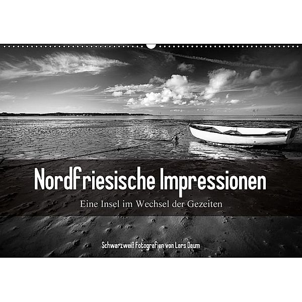 Nordfriesische Impressionen - Eine Insel im Wechsel der Gezeiten (Wandkalender 2017 DIN A2 quer), Lars Daum