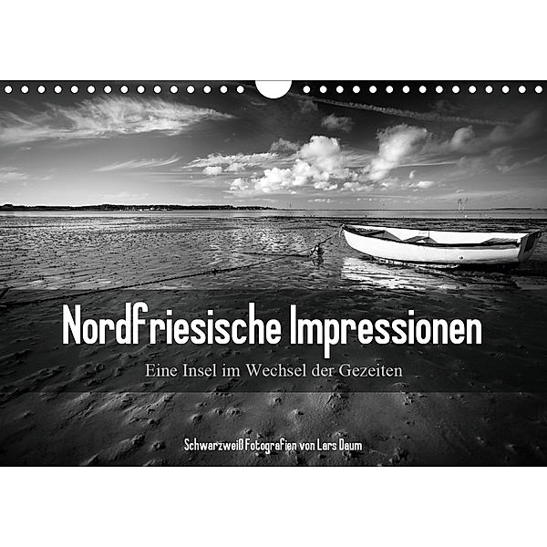 Nordfriesische Impressionen - Eine Insel im Wechsel der Gezeiten (Wandkalender 2020 DIN A4 quer), Lars Daum