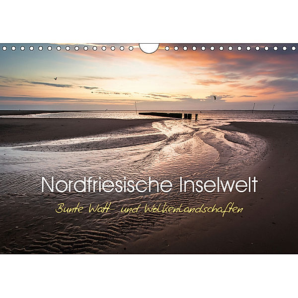 Nordfriesische Inselwelt - Bunte Watt- und Wolkenlandschaften (Wandkalender 2019 DIN A4 quer), Lars Daum