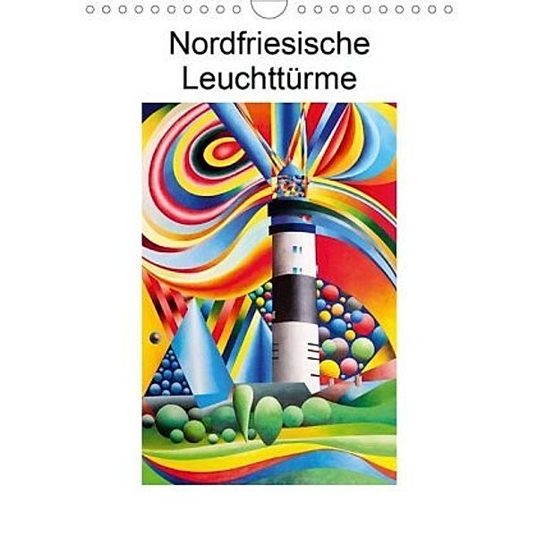 Nordfriesische Leuchttürme (Wandkalender 2020 DIN A4 hoch), Gerhard Kraus