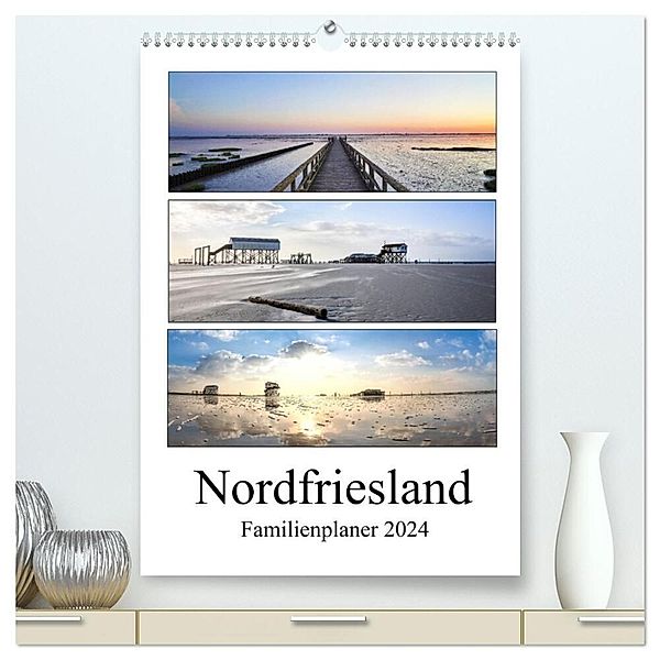 Nordfriesland - Familienplaner (hochwertiger Premium Wandkalender 2024 DIN A2 hoch), Kunstdruck in Hochglanz, Franziska Hoppe