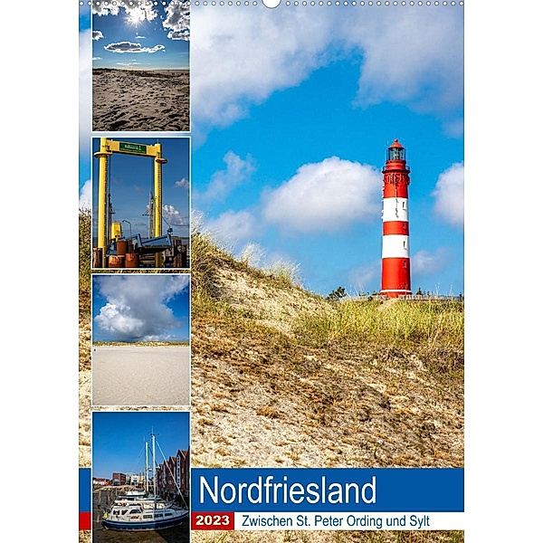Nordfriesland, Zwischen St. Peter Ording und Sylt (Wandkalender 2023 DIN A2 hoch), Alexander Wolff