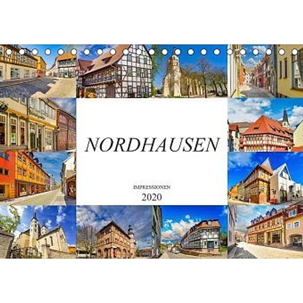 Nordhausen Impressionen (Tischkalender 2020 DIN A5 quer), Dirk Meutzner