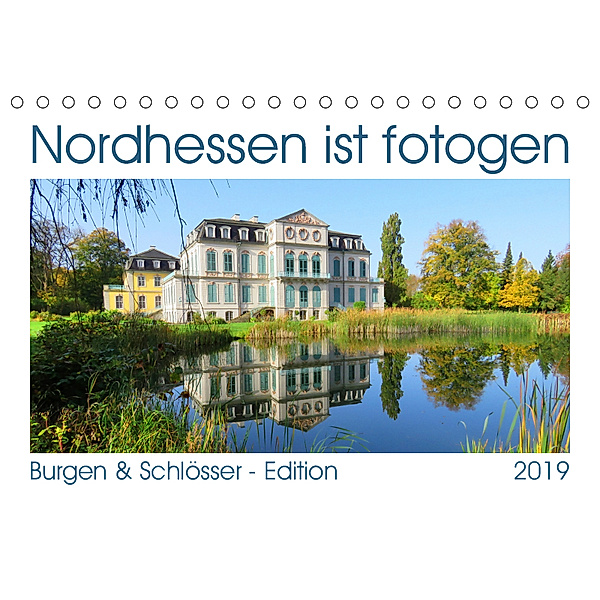Nordhessen ist fotogen - Burgen&Schlösser - Edition (Tischkalender 2019 DIN A5 quer), Sabine Löwer