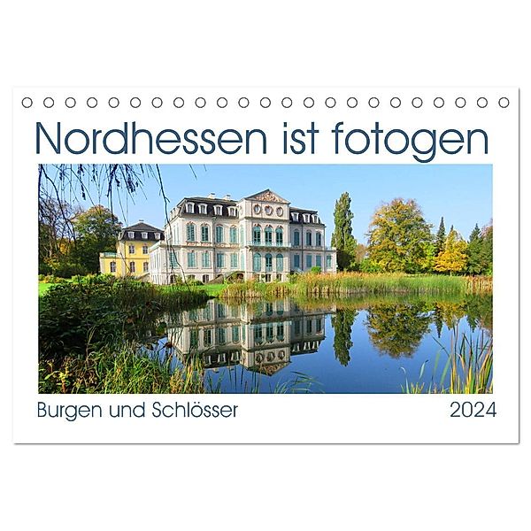 Nordhessen ist fotogen, Burgen und Schlösser (Tischkalender 2024 DIN A5 quer), CALVENDO Monatskalender, Sabine Löwer