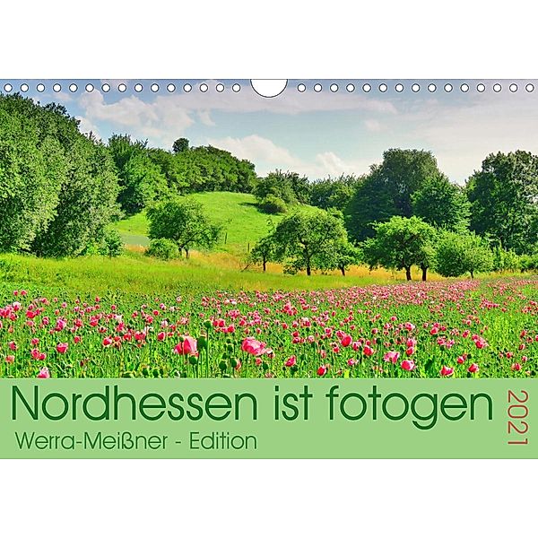Nordhessen ist fotogen - Werra-Meißner - Edition (Wandkalender 2021 DIN A4 quer), Sabine Löwer