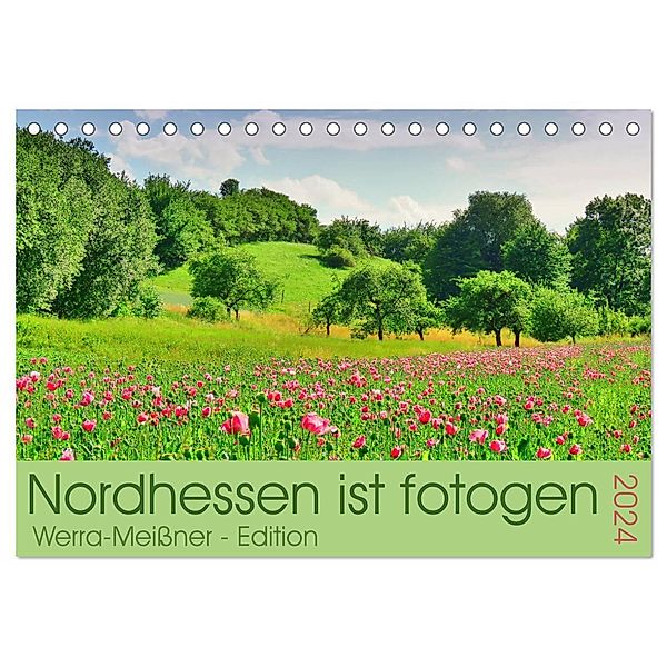 Nordhessen ist fotogen - Werra-Meissner - Edition (Tischkalender 2024 DIN A5 quer), CALVENDO Monatskalender, Sabine Löwer