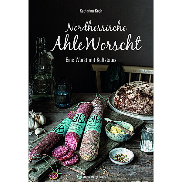 Nordhessische Ahle Worscht, Katharina Koch
