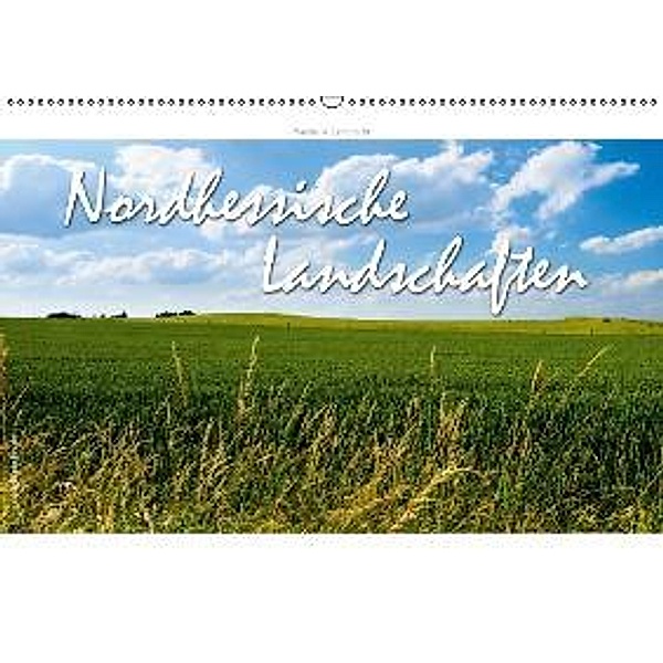Nordhessische Landschaften (Wandkalender 2015 DIN A2 quer), Markus W. Lambrecht