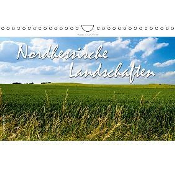 Nordhessische Landschaften (Wandkalender 2016 DIN A4 quer), Markus W. Lambrecht