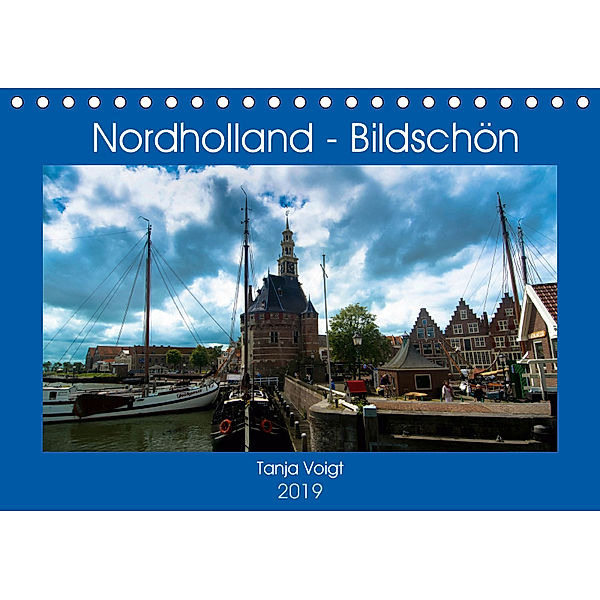 Nordholland - Bildschön (Tischkalender 2019 DIN A5 quer), Tanja Voigt