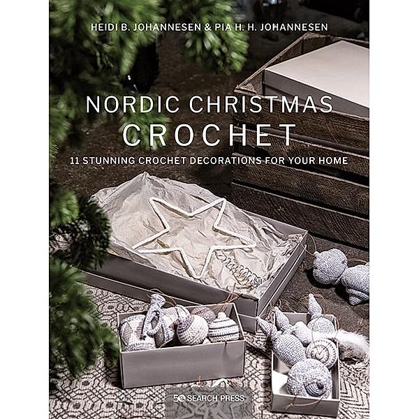 Nordic Christmas Crochet, Heidi B Johannesen, Pia H H Johannesen