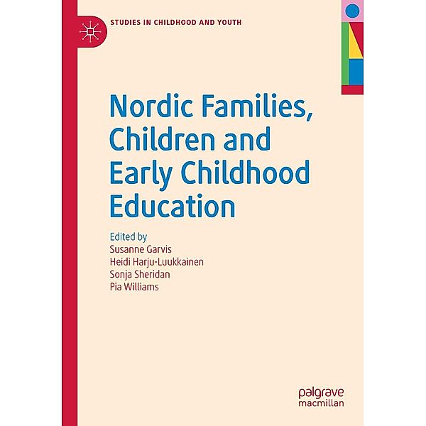 Nordic Families, Children and Early Childhood Education / Studies in Childhood and Youth