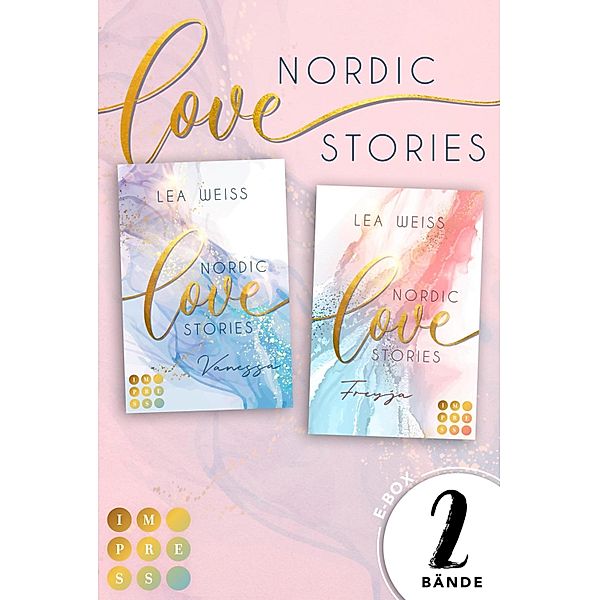 Nordic Love Stories: Der Sammelband der romantischen Dilogie / Nordic Love Stories, Lea Weiss