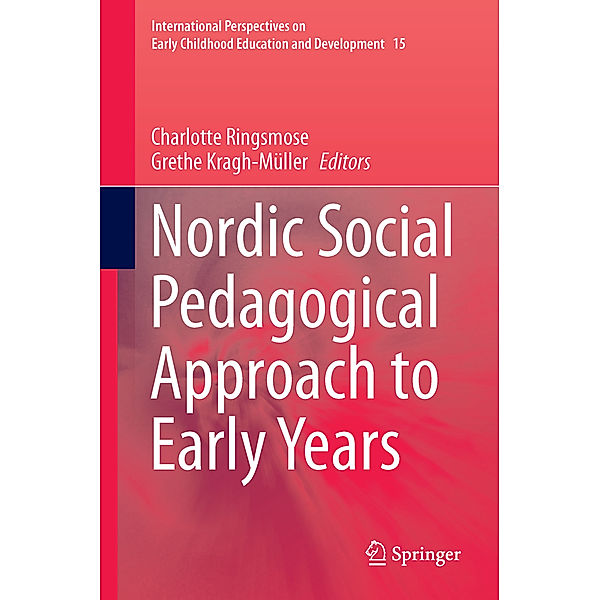 Nordic Social Pedagogical Approach to Early Years, Charlotte Ringsmose