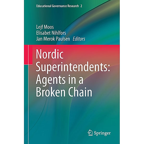 Nordic Superintendents: Agents in a Broken Chain