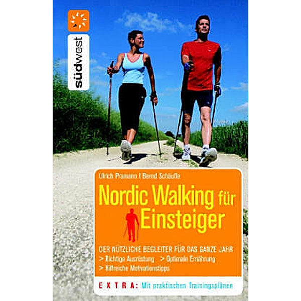 Nordic Walking für Einsteiger, Ulrich Pramann, Bernd Schäufle