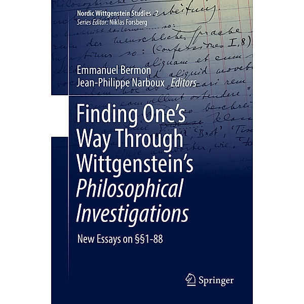 Nordic Wittgenstein Studies / Finding One's Way Through Wittgenstein's Philosophical Investigations