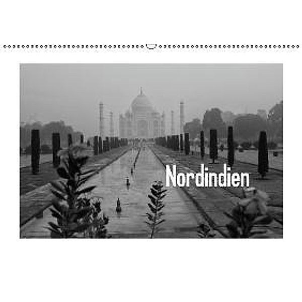 Nordindien (Wandkalender 2015 DIN A2 quer), Sabine Reuke